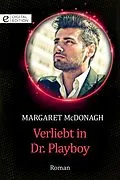 E-Book (epub) Verliebt in Dr. Playboy von Margaret Mcdonagh
