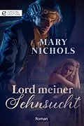 E-Book (epub) Lord meiner Sehnsucht von Mary Nichols