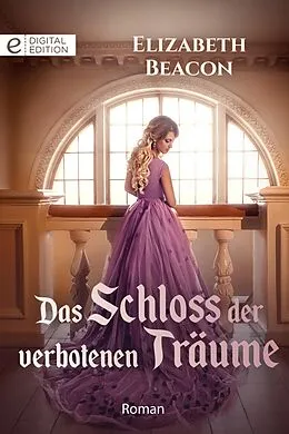E-Book (epub) Das Schloss der verbotenen Träume von Elizabeth Beacon
