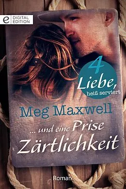 E-Book (epub) ... und eine Prise Zärtlichkeit von Meg Maxwell