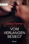 E-Book (epub) Vom Verlangen besiegt von Diana Palmer