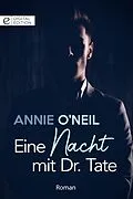 E-Book (epub) Eine Nacht mit Dr. Tate von Annie O'Neil