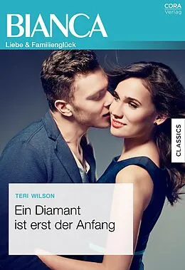 E-Book (epub) Ein Diamant ist erst der Anfang von Teri Wilson