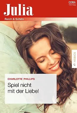 E-Book (epub) Spiel nicht mit der Liebe! von Charlotte Phillips