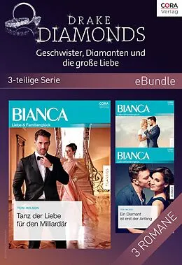 E-Book (epub) Drake Diamonds - Geschwister, Diamanten und die große Liebe (3-teilige Serie) von Teri Wilson