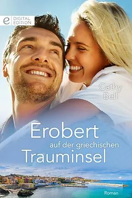 E-Book (epub) Erobert auf der griechischen Trauminsel von Cathy Bell