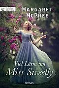 E-Book (epub) Viel Lärm um Miss Sweetly von Margaret Mcphee