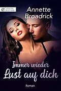 E-Book (epub) Immer wieder Lust auf dich von Annette Broadrick