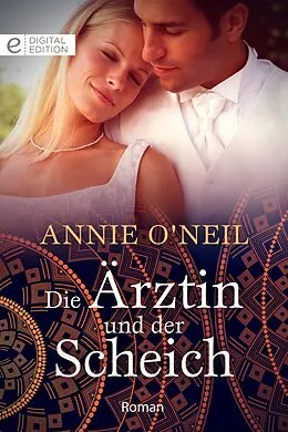 E-Book (epub) Die Ärztin und der Scheich von Annie O'Neil