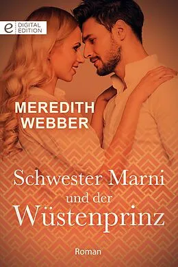 E-Book (epub) Schwester Marni und der Wüstenprinz von Meredith Webber