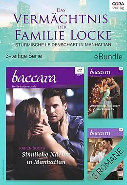 E-Book (epub) Das Vermächtnis der Familie Locke - Stürmische Leidenschaft in Manhattan (3-teilige Serie) von Karen Booth