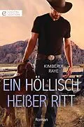 E-Book (epub) Ein höllisch heißer Ritt von Kimberly Raye
