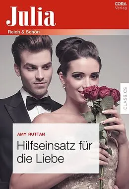 E-Book (epub) Hilfseinsatz für die Liebe von Amy Ruttan