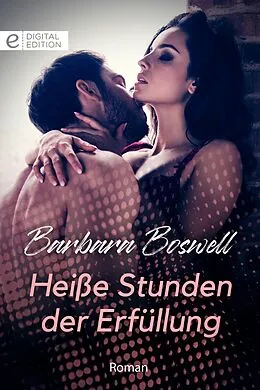 E-Book (epub) Heiße Stunden der Erfüllung von Barbara Boswell