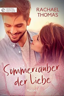 E-Book (epub) Sommerzauber der Liebe von Rachael Thomas