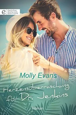 E-Book (epub) Herzensüberraschung für Dr. Jenkins von Molly Evans