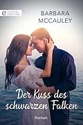 E-Book (epub) Der Kuss des schwarzen Falken von Barbara Mccauley