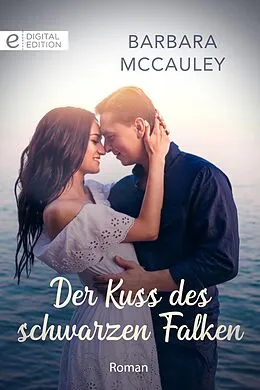 E-Book (epub) Der Kuss des schwarzen Falken von Barbara Mccauley