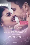 E-Book (epub) Wie ein Wirbelwind in meinem Herzen von Allison Leigh