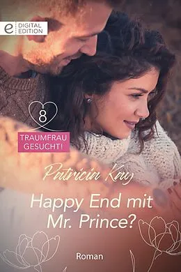 E-Book (epub) Happy End mit Mr. Prince? von Patricia Kay