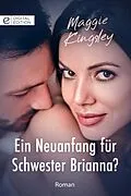 E-Book (epub) Ein Neuanfang für Schwester Brianna? von Maggie Kingsley