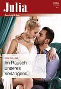 E-Book (epub) Im Rausch unseres Verlangens von Dani Collins