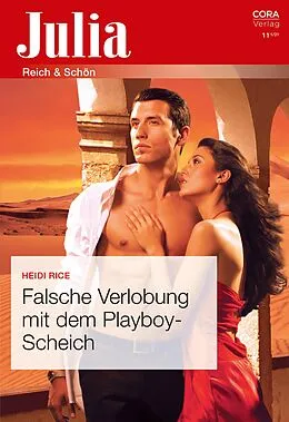E-Book (epub) Falsche Verlobung mit dem Playboy-Scheich von Heidi Rice
