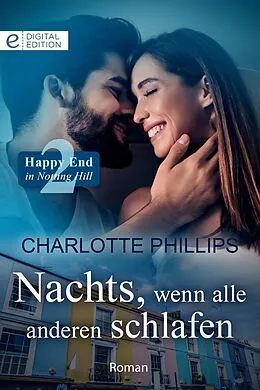 E-Book (epub) Nachts, wenn alle anderen schlafen von Charlotte Phillips