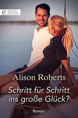 E-Book (epub) Schritt für Schritt ins große Glück? von Alison Roberts