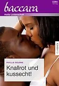 E-Book (epub) Knallrot und kussecht! von Phyllis Bourne
