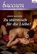 E-Book (epub) Zu stürmisch für die Liebe? von Janice Maynard