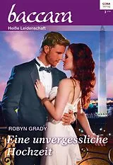 E-Book (epub) Eine unvergessliche Hochzeit von Robyn Grady