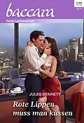 E-Book (epub) Rote Lippen muss man küssen von Jules Bennett