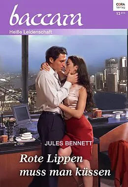 E-Book (epub) Rote Lippen muss man küssen von Jules Bennett