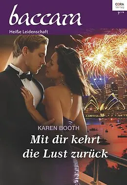 E-Book (epub) Mit dir kehrt die Lust zurück von Karen Booth