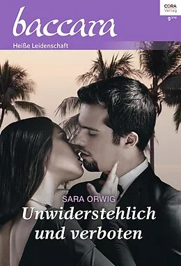 E-Book (epub) Unwiderstehlich und verboten von Sara Orwig