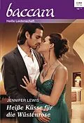 E-Book (epub) Heiße Küsse für die Wüstenrose von Jennifer Lewis