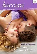 E-Book (epub) Sag ja zu heißer Leidenschaft von Merline Lovelace