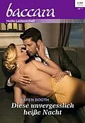 E-Book (epub) Diese unvergesslich heiße Nacht von Karen Booth