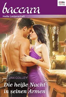 E-Book (epub) Die heiße Nacht in seinen Armen von Jan Colley