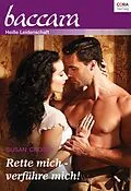E-Book (epub) Rette mich - verführe mich! von Susan Crosby