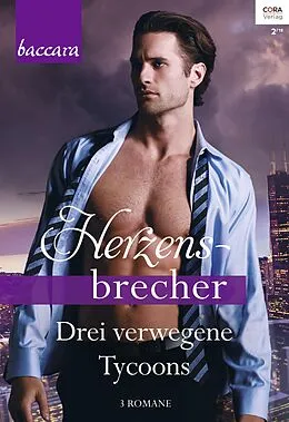 E-Book (epub) Baccara Herzensbrecher Band 3 von Shawna Delacorte, Katherine Garbera, Michelle Celmer