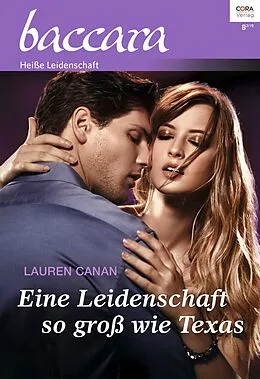 E-Book (epub) Eine Leidenschaft so groß wie Texas von Lauren Canan