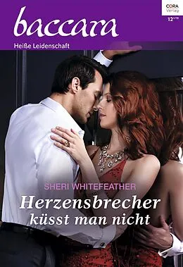 E-Book (epub) Herzensbrecher küsst man nicht von Sheri Whitefeather