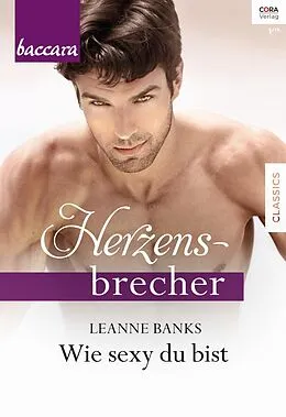 E-Book (epub) Wie sexy du bist von Leanne Banks