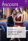 E-Book (epub) Begehren gegen alle Vernunft von Susannah Erwin