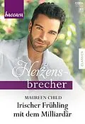 E-Book (epub) Irischer Frühling mit dem Milliardär von Maureen Child