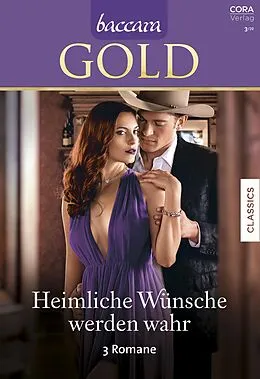 E-Book (epub) Baccara Gold Band 16 von Dixie Browning, Sharon Sala, Elizabeth Bevarly