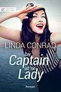 E-Book (epub) Der Captain ist 'ne Lady von Linda Conrad