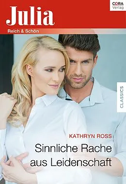 E-Book (epub) Sinnliche Rache aus Leidenschaft von Kathryn Ross